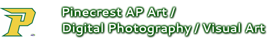 PINECREST AP ART / VISUAL ART / DIGITAL PHOTOGRAPHY